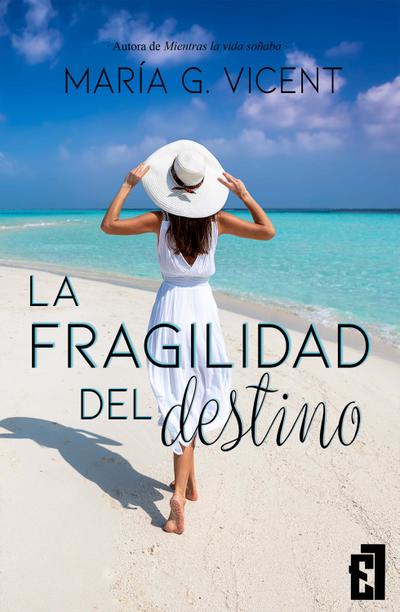 La fragilidad del destino