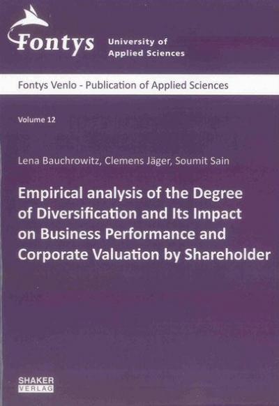 Empirical analysis of the Degree of Diversification and Its Impact on Business Performance and Corporate Valuation by Shareholder