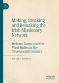 Making, Breaking and Remaking the Irish Missionary Network
