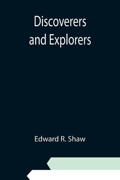 Discoverers and Explorers