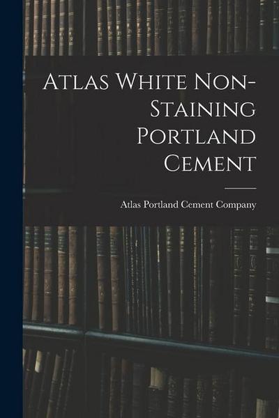 Atlas White Non-staining Portland Cement