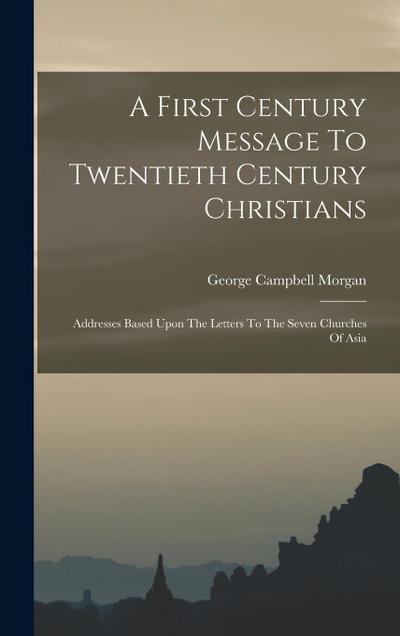 A First Century Message To Twentieth Century Christians