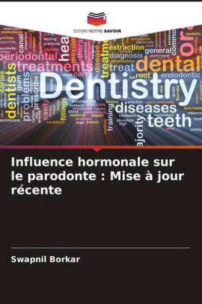 Influence hormonale sur le parodonte : Mise à jour récente