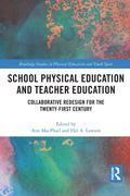 School Physical Education and Teacher Education