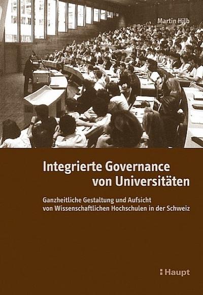 Führung von Universitäten und Fachhochschulen in der Schweiz