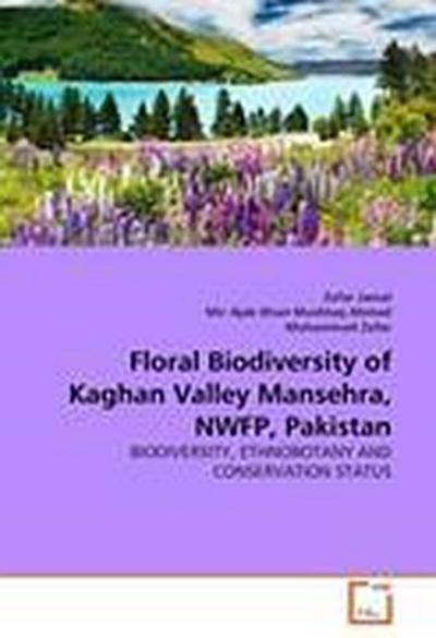 Floral Biodiversity of Kaghan Valley Mansehra, NWFP, Pakistan