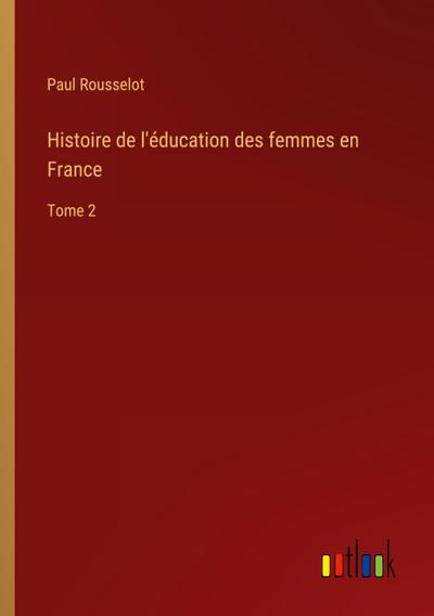 Histoire de l’éducation des femmes en France