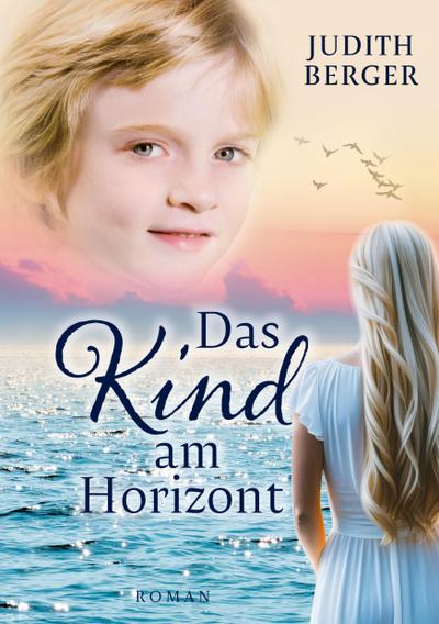 Das Kind am Horizont