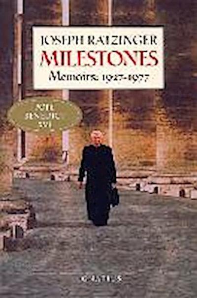 Milestones: Memoirs: 1927 - 1977