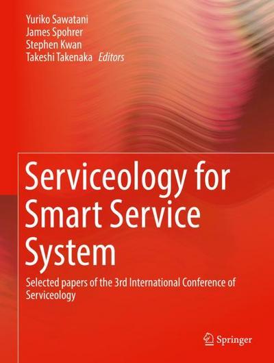 Serviceology for Smart Service System