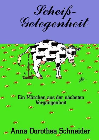 Scheiß-Gelegenheit