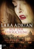 Ruf der Versuchung von Lara Adrian | Ebook