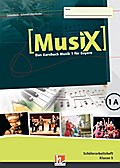 MusiX 1 BY (Ausgabe ab 2017) Schülerarbeitsheft 1A