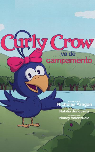 Curly Crow va de campamento (Curly Crow Spanish Series, #1)