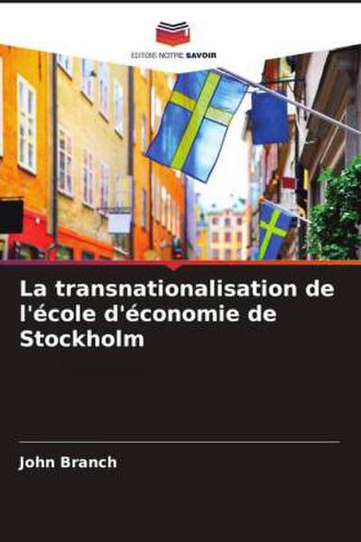 La transnationalisation de l’école d’économie de Stockholm