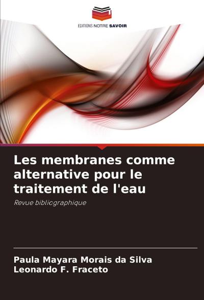 Les membranes comme alternative pour le traitement de l’eau