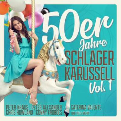 50er Jahre Schlager Karussell Vol. 1