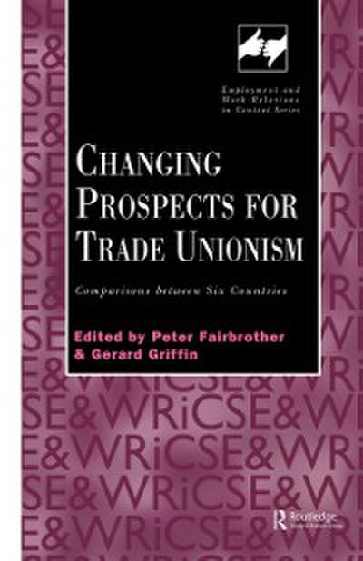 Changing Prospects for Trade Unionism