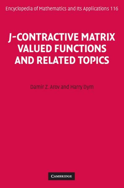 J-Contractive Matrix Valued Functions and Related Topics