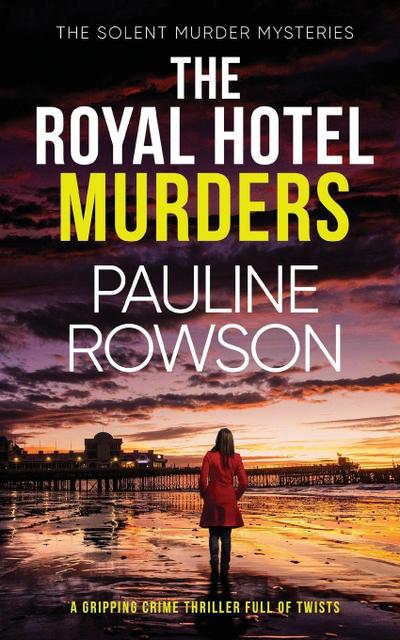 THE ROYAL HOTEL MURDERS a gripping crime thriller full of twists