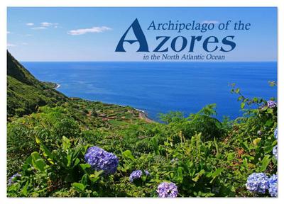 Archipelago of the Azores in the North Atlantic Ocean (Wall Calendar 2026 DIN A4 landscape), CALVENDO 12 Month Wall Calendar