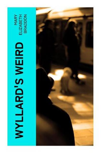 Wyllard’s Weird