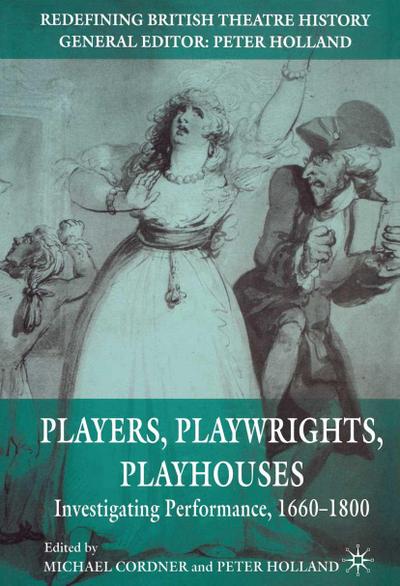 Players, Playwrights, Playhouses