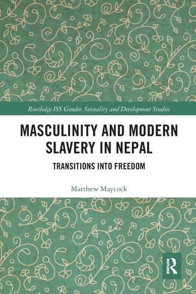 Masculinity and Modern Slavery in Nepal