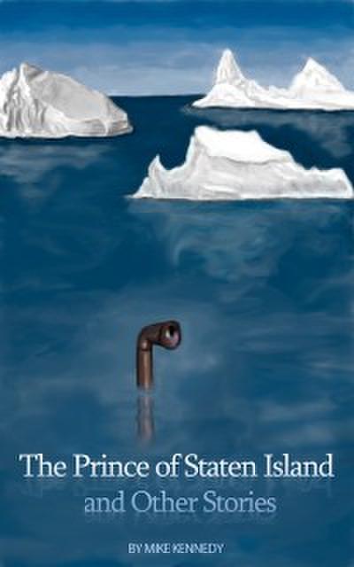 Prince of Staten Island and Other Stories