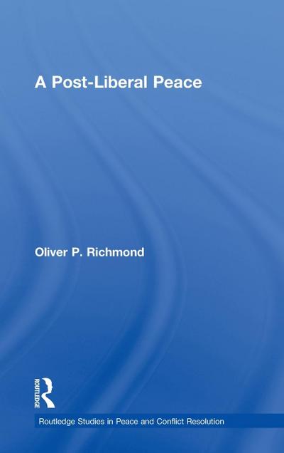 A Post-Liberal Peace