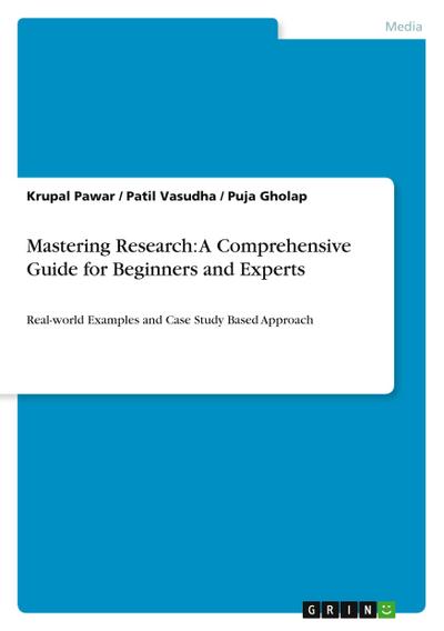 Mastering Research: A Comprehensive Guide for Beginners and Experts