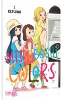 Mitsuboshi Colors 1