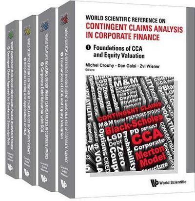 World Scientific Reference on Contingent Claims Analysis in Corporate Finance (in 4 Volumes)