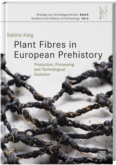 Plant Fibres in European Prehistory