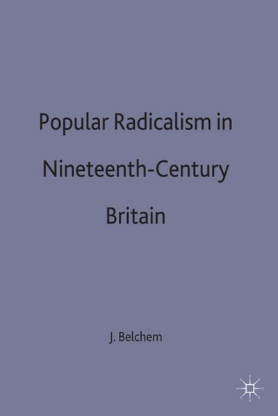 Popular Radicalism in 19th Century Britain