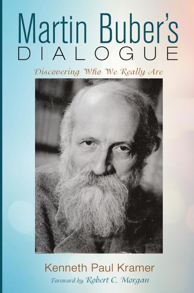 Martin Buber’s Dialogue