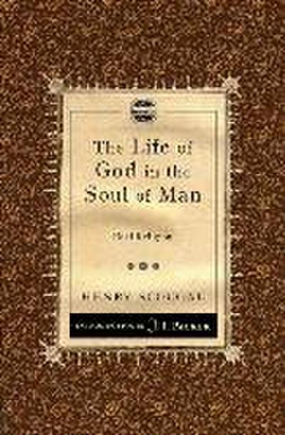 The Life of God in the Soul of Man