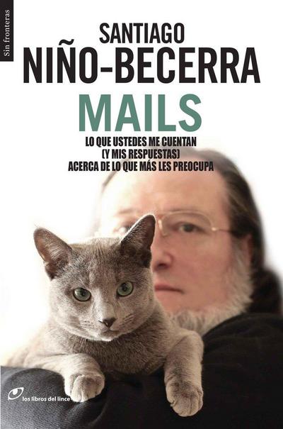 Mails : lo que ustedes me cuentan -y mis respuestas- acerca de lo que más les preocupa