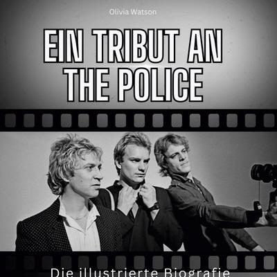 Ein Tribut an <br> The Police