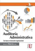 Auditoría Administrativa. Con base en la innovación organización