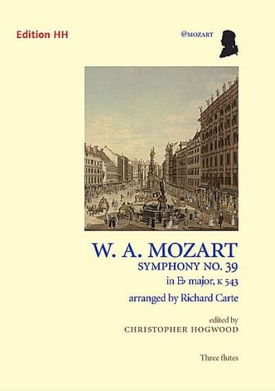 Sinfonie Es-dur Nr.39 KV543 für Orchesterfür 3 Flöten