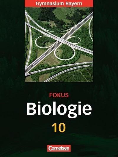 Fokus Biologie - Gymnasium Bayern - 10. Jahrgangsstufe