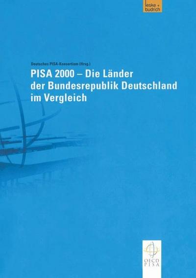 PISA 2000 — Die Länder der Bundesrepublik Deutschland im Vergleich