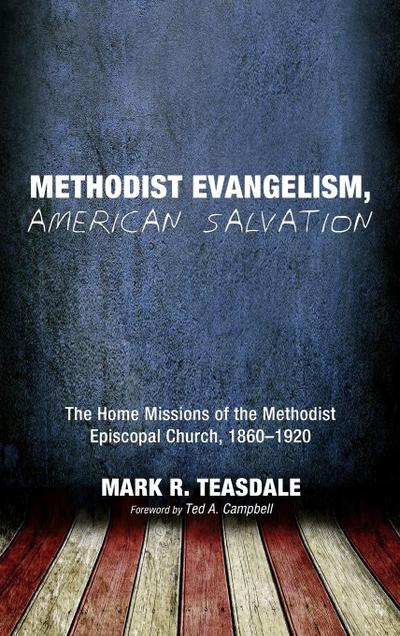 Methodist Evangelism, American Salvation