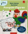 Mein kleines Bastelset: Pompom-Figuren Schaf/Hahn