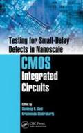 Testing for Small-Delay Defects in Nanoscale CMOS 