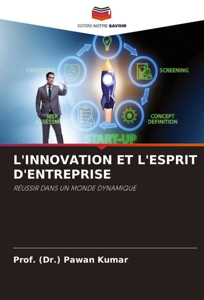 L’INNOVATION ET L’ESPRIT D’ENTREPRISE