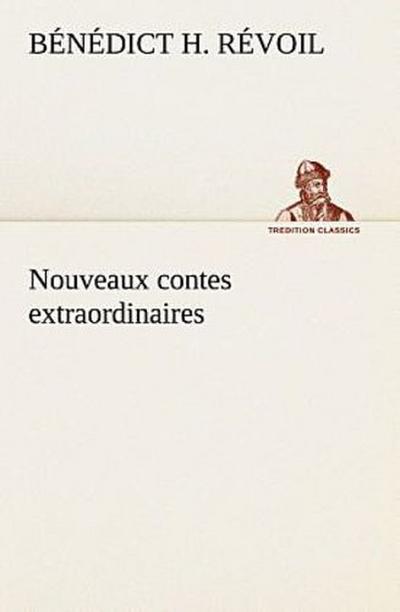 Nouveaux contes extraordinaires