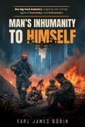 Big Tech Industry Ongoing War Crimes Against Humanity and Humanism "Man’s inhumanity to himself"
