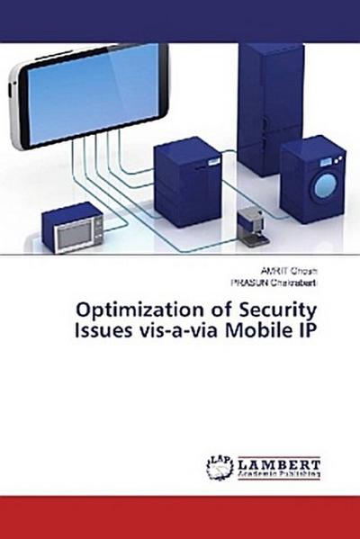 Optimization of Security Issues vis-a-via Mobile IP